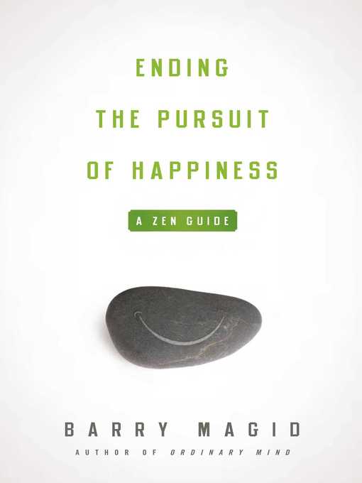 Title details for Ending the Pursuit of Happiness by Barry Magid - Available